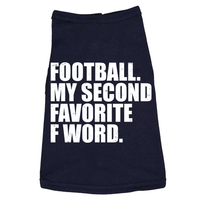 Football My Second Favorite F Word Doggie Tank