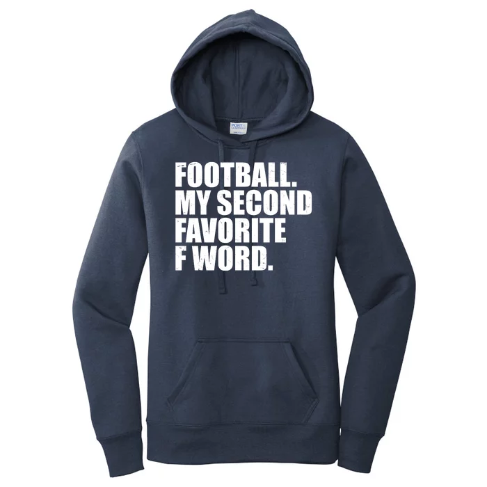 Football My Second Favorite F Word Women's Pullover Hoodie