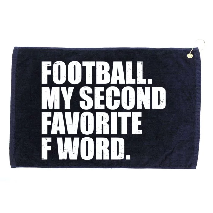 Football My Second Favorite F Word Grommeted Golf Towel