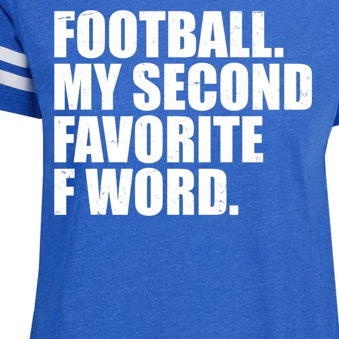 Football My Second Favorite F Word Enza Ladies Jersey Football T-Shirt