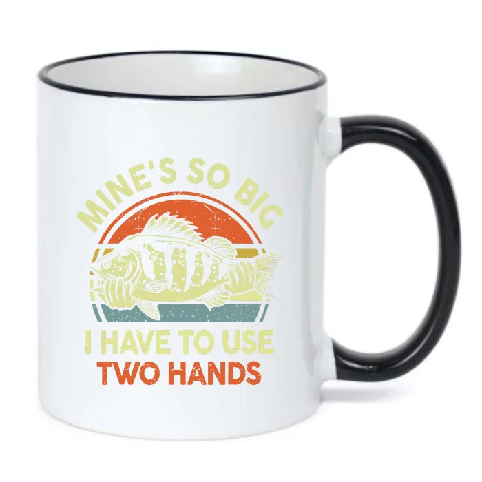 Funny Mine's So Big I Have to Use Two Hands Bass Dad Fishing Black Color Changing Mug