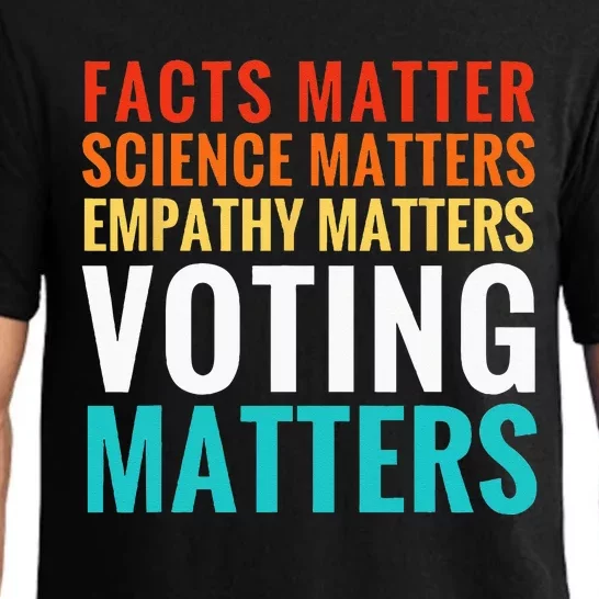 Facts Matter Science Matters Voting Matters Liberal Democrat Pajama Set