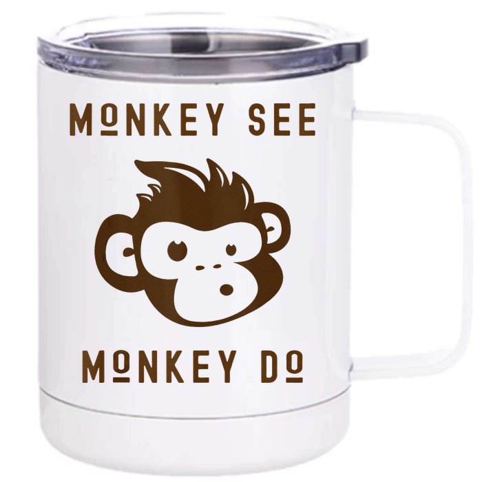 Funny Monkey See Monkey Do Cute Adorable Primate Chimp Front & Back 12oz Stainless Steel Tumbler Cup