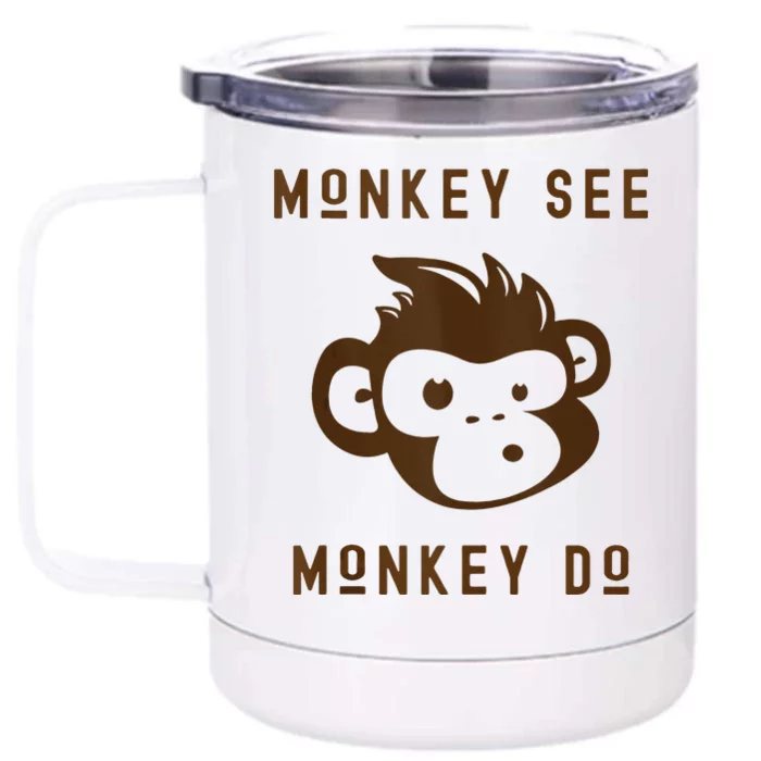 Funny Monkey See Monkey Do Cute Adorable Primate Chimp Front & Back 12oz Stainless Steel Tumbler Cup