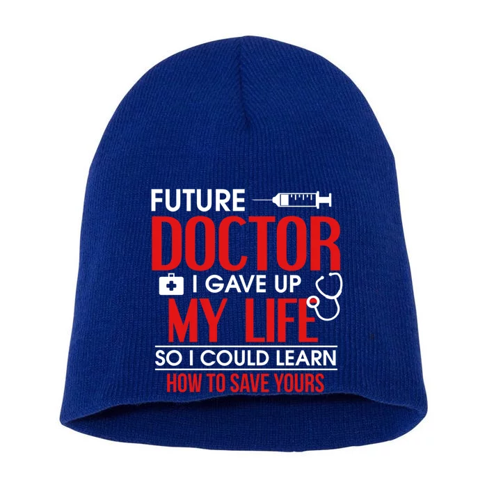 Funny Medical Student Design For Future Doctors And Physicians Gift Short Acrylic Beanie