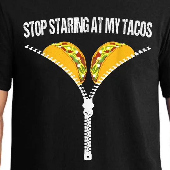 Funny Mexican Stop Staring At My Tacos Fiesta Cinco De Mayo Pajama Set