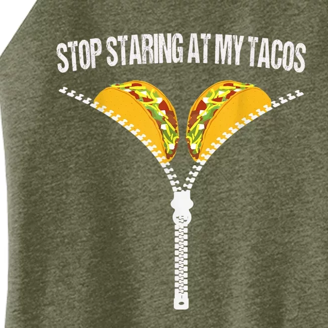 Funny Mexican Stop Staring At My Tacos Fiesta Cinco De Mayo Women’s Perfect Tri Rocker Tank