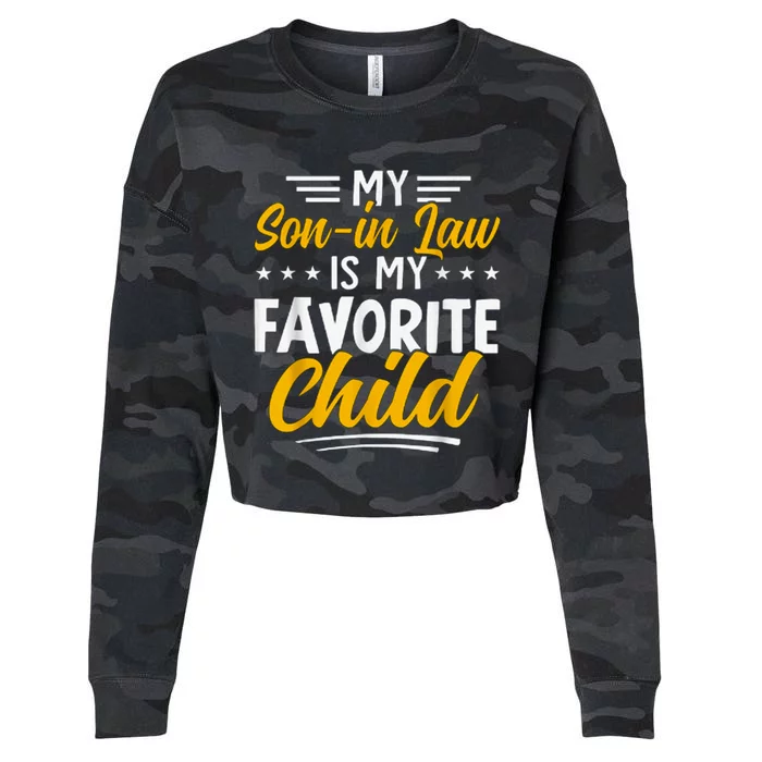 Funny My Son In Law Is My Favorite Child From Mother In Law Cropped Pullover Crew