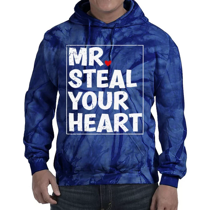 Funny Mr Steal Your Heart Valentines Days Tie Dye Hoodie