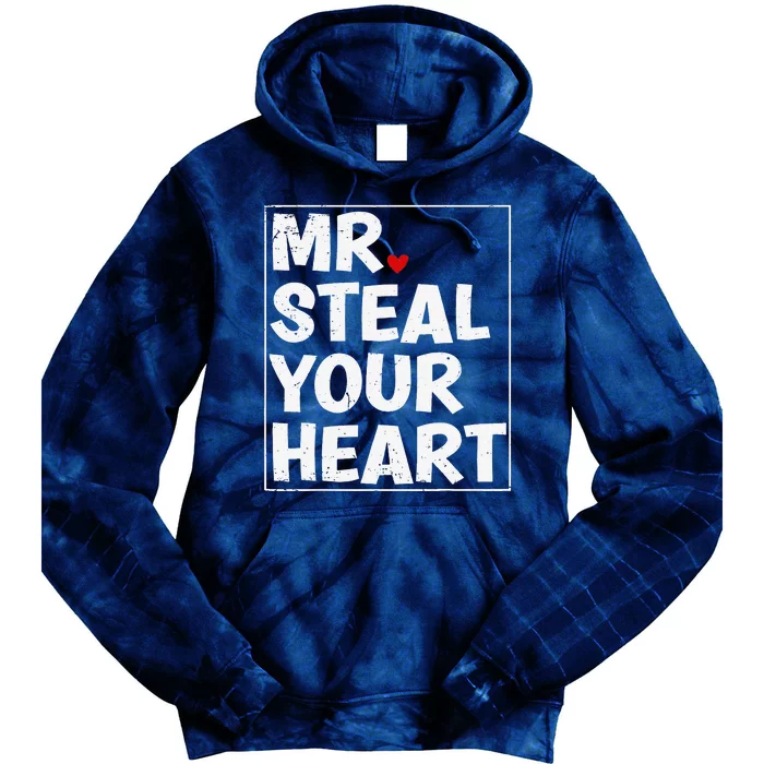 Funny Mr Steal Your Heart Valentines Days Tie Dye Hoodie