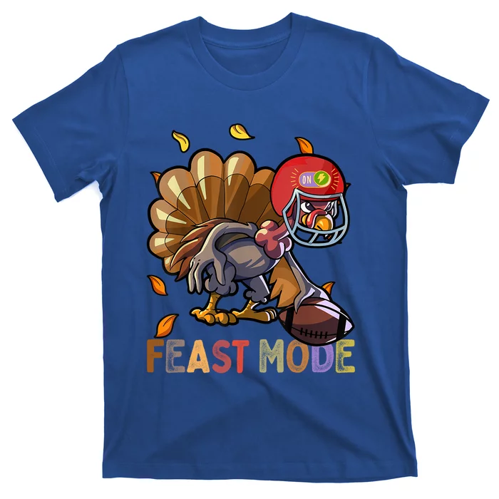 Feast Mode S Tees For Funny Thanksgiving Gift T-Shirt