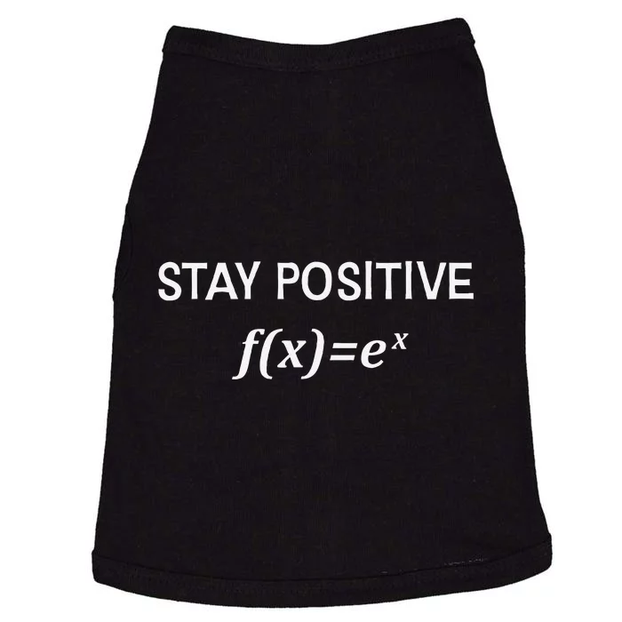 Funny Math Stay Positive Math Exponential Function Cute Math Doggie Tank