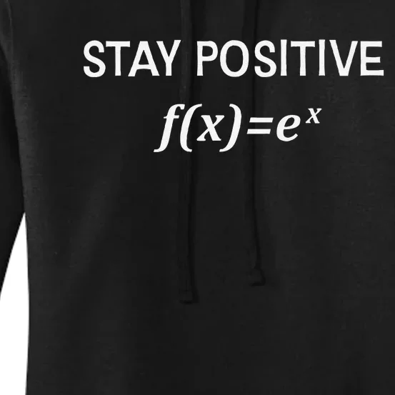 Funny Math Stay Positive Math Exponential Function Cute Math Women's Pullover Hoodie