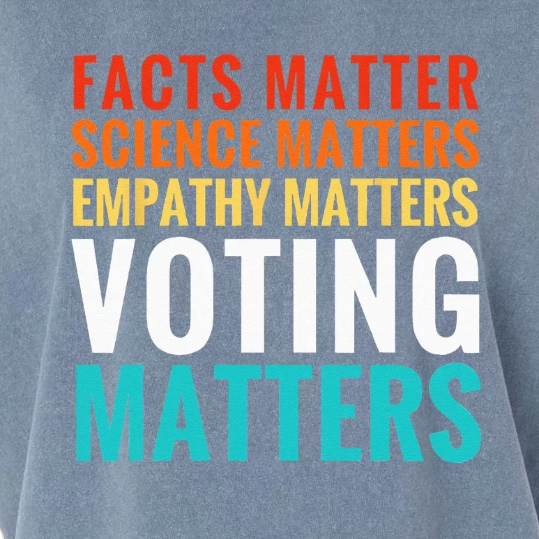 Facts Matter Science Matters Voting Matters Liberal Democrat Garment-Dyed Women's Muscle Tee