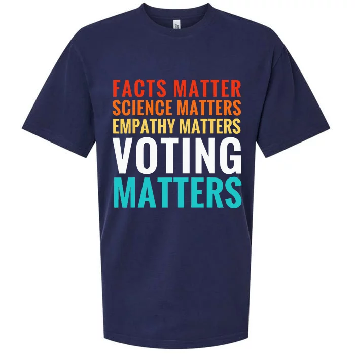 Facts Matter Science Matters Voting Matters Liberal Democrat Sueded Cloud Jersey T-Shirt