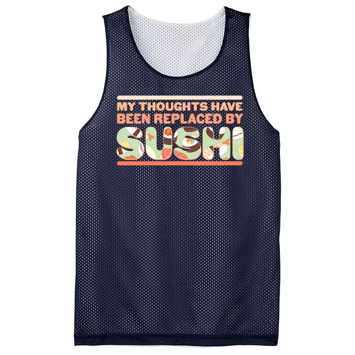 Funny My Thoughts Have Been Replaced By Sushi Mesh Reversible Basketball Jersey Tank