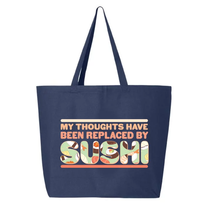 Funny My Thoughts Have Been Replaced By Sushi 25L Jumbo Tote