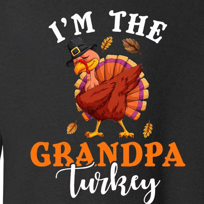 Family Matching Thanksgiving I’m The Grandpa Turkey Toddler Sweatshirt