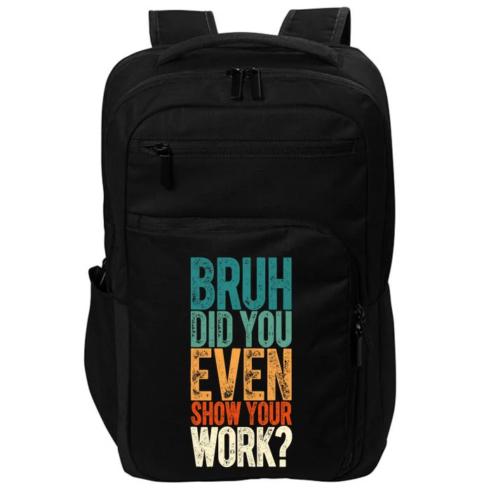 Funny Math Teacher Joke Fun Best Math Quotes Impact Tech Backpack