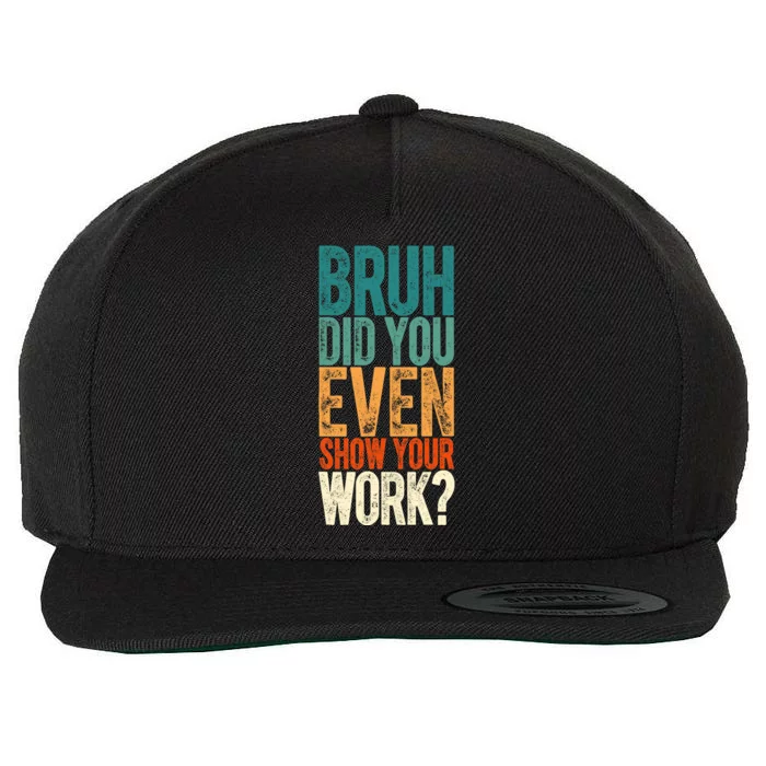 Funny Math Teacher Joke Fun Best Math Quotes Wool Snapback Cap