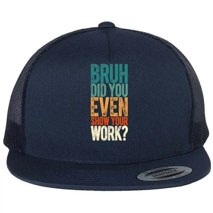 Funny Math Teacher Joke Fun Best Math Quotes Flat Bill Trucker Hat