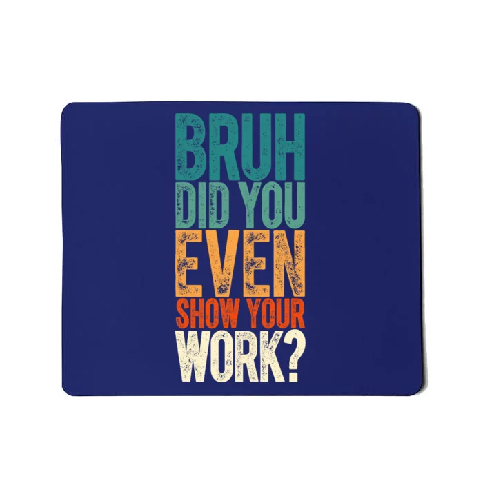 Funny Math Teacher Joke Fun Best Math Quotes Mousepad