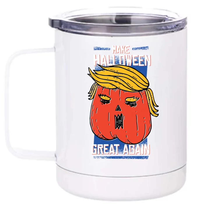 Funny Make This Halloween Great Again With Donald Trump Gift Front & Back 12oz Stainless Steel Tumbler Cup