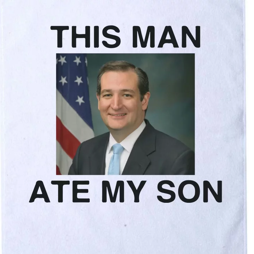 Funny Meme Ted Cruz This Man Ate My Son Parody Platinum Collection Golf Towel