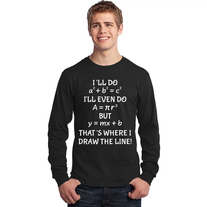 Funny Math Teacher Joke Quote Tall Long Sleeve T-Shirt