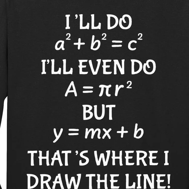 Funny Math Teacher Joke Quote Tall Long Sleeve T-Shirt