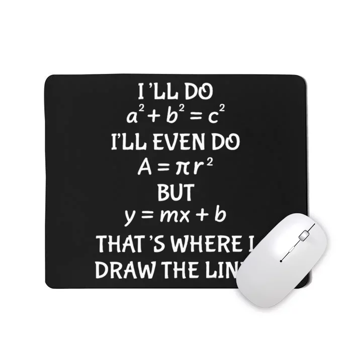 Funny Math Teacher Joke Quote Mousepad