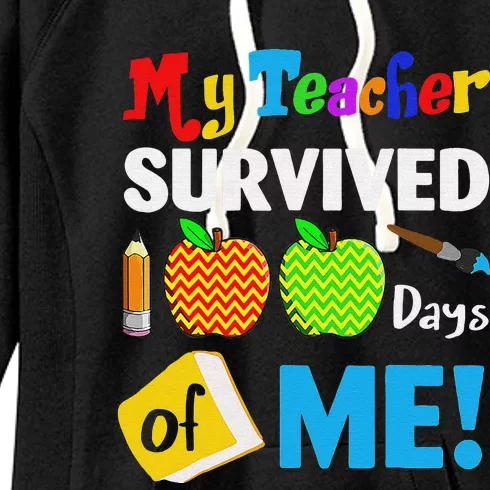 Funny My Teacher Survived 100 Days Of Me School Women's Fleece Hoodie