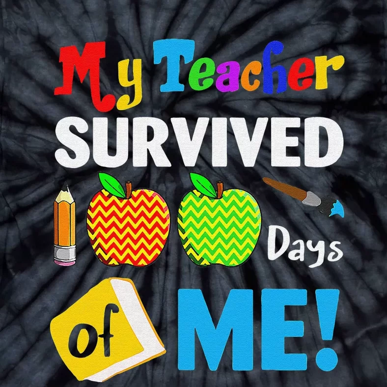 Funny My Teacher Survived 100 Days Of Me School Tie-Dye T-Shirt