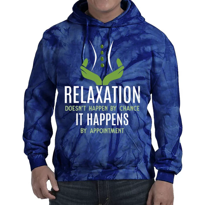 Funny Massage Therapist - Relaxation Happens Tie Dye Hoodie