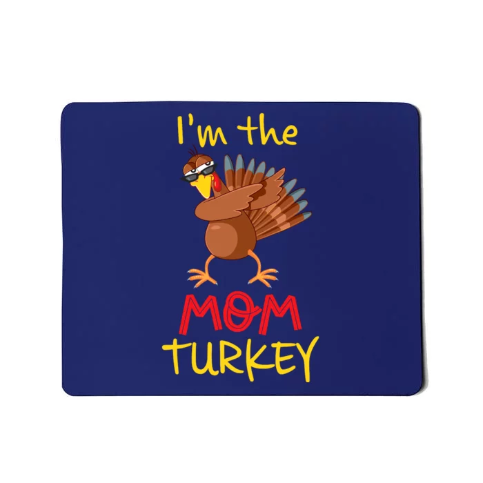 Funny Mom Turkey Matching Family Group Thanksgiving Party Mousepad