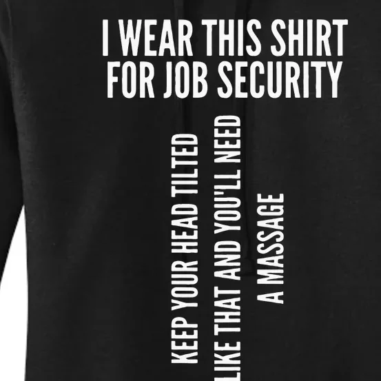 Funny Massage Therapist Gift Spa Therapy Job Security Women's Pullover Hoodie