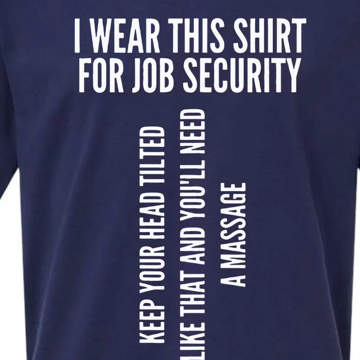 Funny Massage Therapist Gift Spa Therapy Job Security Sueded Cloud Jersey T-Shirt