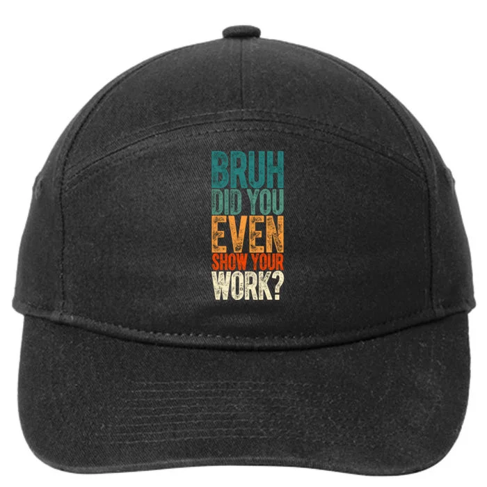 Funny Math Teacher Joke Fun Best Math Quotes 7-Panel Snapback Hat