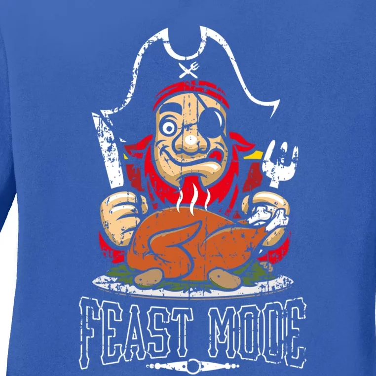 Feast Mode Thanksgiving Pirate Funny Gift Ladies Long Sleeve Shirt