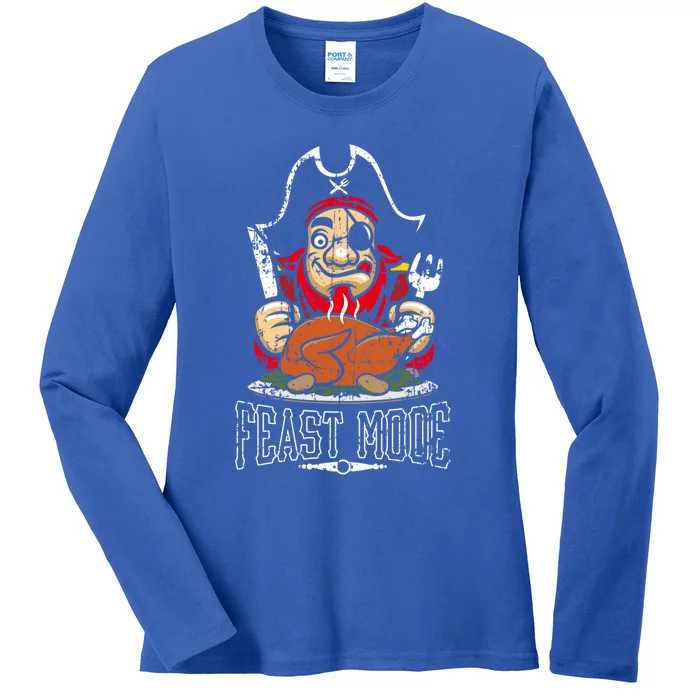 Feast Mode Thanksgiving Pirate Funny Gift Ladies Long Sleeve Shirt