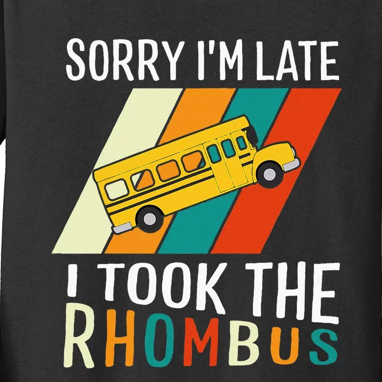 Funny Math Teacher Pun Sorry Im Late I Took The Rhombus Kids Long Sleeve Shirt