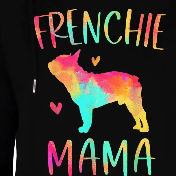 Frenchie Mama Tie Dye French Bulldog Dog Mom Womens Funnel Neck Pullover Hood