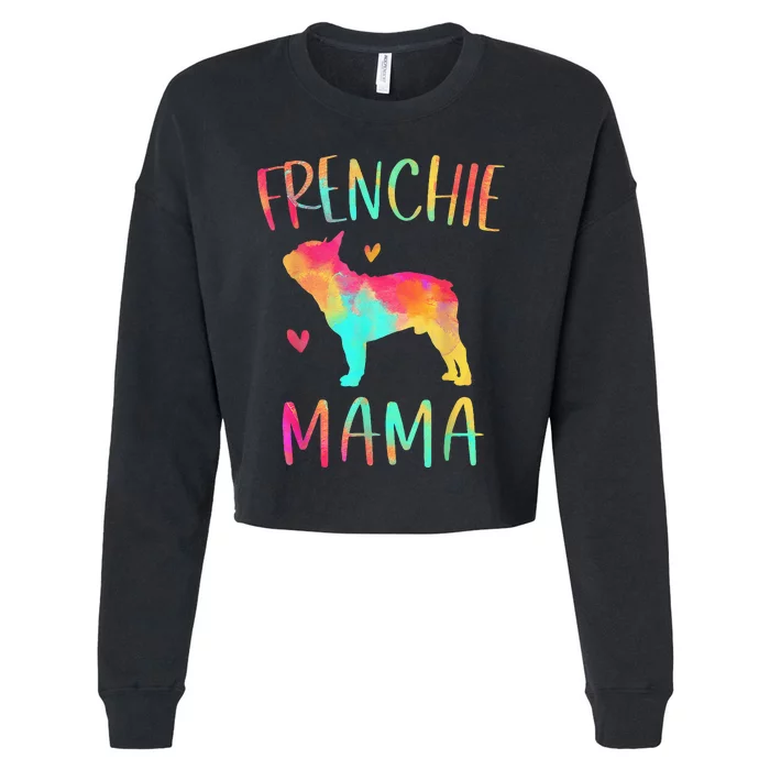 Frenchie Mama Tie Dye French Bulldog Dog Mom Cropped Pullover Crew