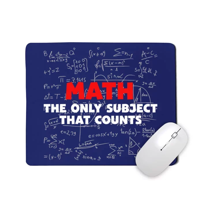 Funny Math The Only Subject That Counts Mousepad