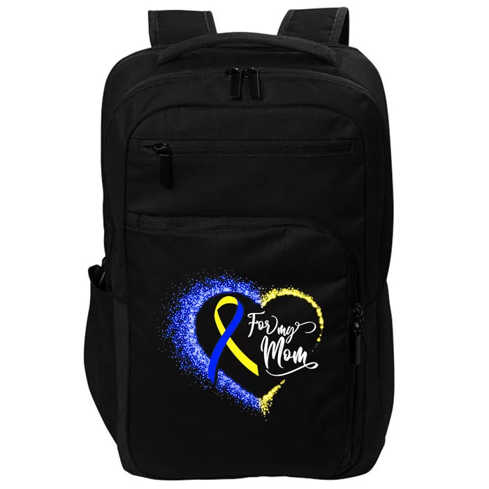 For My T21 Down Syndrome Mom Down Syndrome Awareness Heart Yellow Blue Impact Tech Backpack