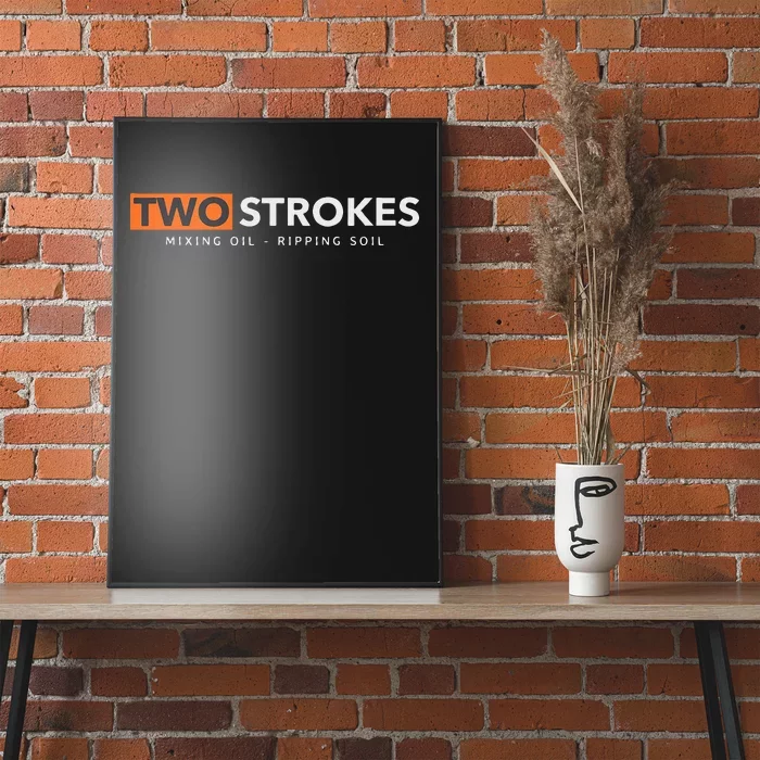 Funny Motocross Two Strokes Mixing Oil Ripping Soil Poster