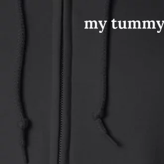 Funny My Tummy Hurts Full Zip Hoodie