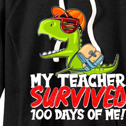 Funny My Teacher Survived 100 Days Of Me Trex Dinosaur Women's Fleece Hoodie