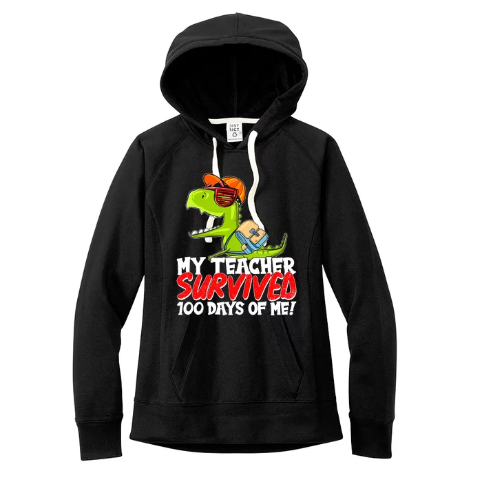 Funny My Teacher Survived 100 Days Of Me Trex Dinosaur Women's Fleece Hoodie