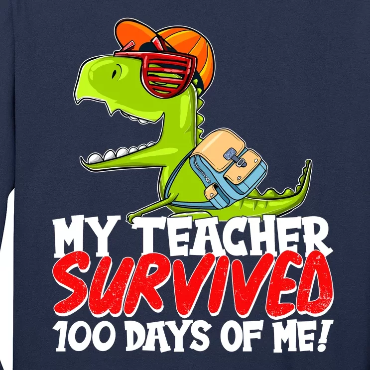 Funny My Teacher Survived 100 Days Of Me Trex Dinosaur Long Sleeve Shirt